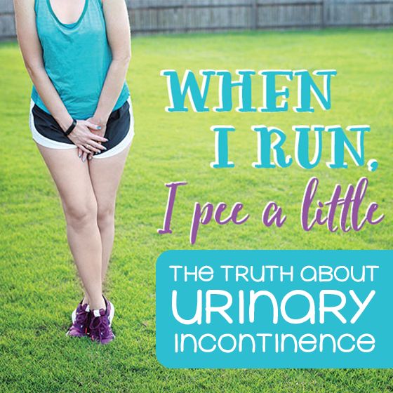 When I Run I Pee A Little: The Truth About Urinary Incontinence » Read ...